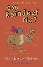 Can Reindeer Fly?: The Science of Christmas