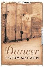 Dancer: Stunning, bestselling novel based on the real life of Rudolf Nureyev