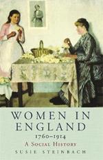 Women in England 1760-1914: A Social History