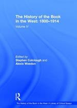 The History of the Book in the West: 1800-1914: Volume IV