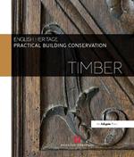 Practical Building Conservation: Timber