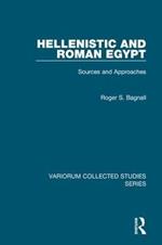 Hellenistic and Roman Egypt: Sources and Approaches