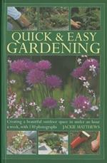 Quick & Easy Gardening: Creating a Beautiful Outdoor Space in Under an Hour a Week