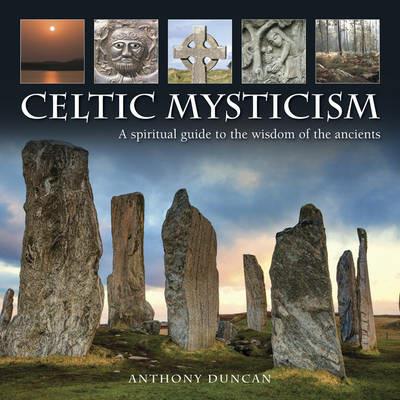 Celtic Mysticism - Duncan Anthony - cover