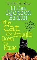 The Cat Who Brought Down The House (The Cat Who... Mysteries, Book 25): A charming feline whodunit for cat lovers everywhere