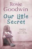 Our Little Secret: A harrowing saga of abuse, neglect... and hope