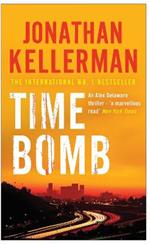 Time Bomb (Alex Delaware series, Book 5): A tense and gripping psychological thriller