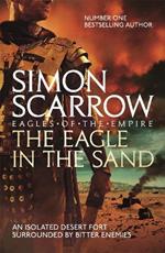 The Eagle In The Sand (Eagles of the Empire 7)