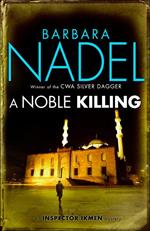 A Noble Killing (Inspector Ikmen Mystery 13)