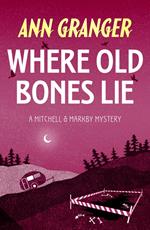 Where Old Bones Lie (Mitchell & Markby 5)