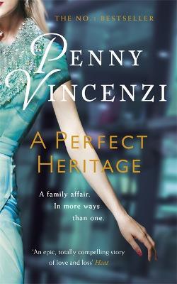 A Perfect Heritage - Penny Vincenzi - cover