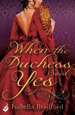 When The Duchess Said Yes: Wylder Sisters Book 2