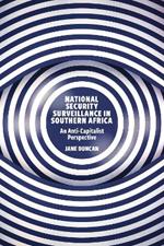 National Security Surveillance in Southern Africa: An Anti-Capitalist Perspective