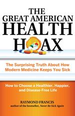 The Great American Health Hoax