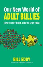 Our New World of Adult Bullies