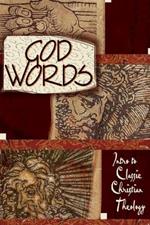 God Words: Intro to Classic Christian Theology