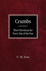 Crumbs: Short Devotions for Every Day of the Year