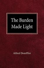 The Burden Made Light