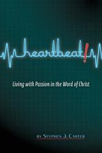 Heartbeat!: Living with Passion in the Word of Christ