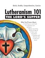 Lord's Supper - Lutheranism 101