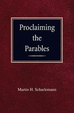 Proclaiming the Parables