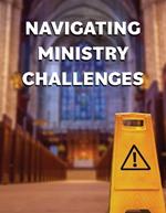 Navigating Ministry Challenges