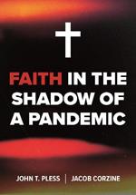 Faith in the Shadow of a Pandemic