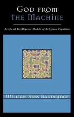 God from the Machine: Artificial Intelligence Models of Religious Cognition