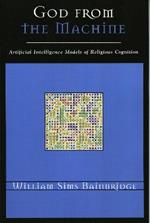 God from the Machine: Artificial Intelligence Models of Religious Cognition