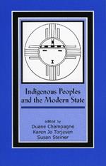 Indigenous Peoples and the Modern State