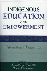 Indigenous Education and Empowerment: International Perspectives