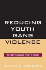 Reducing Youth Gang Violence: The Little Village Gang Project in Chicago