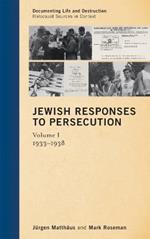 Jewish Responses to Persecution: 1933–1938