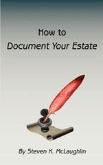 How to Document Your Estate