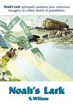 Noah's Lark: Animals on a Mission to Restore Mother Earth