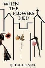 When the Flowers Died