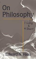 On Philosophy: 1 Long & 4 Short
