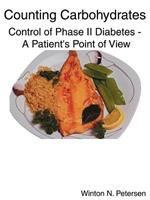 Counting Carbohydrates Control of Phase II Diabetes: A Patient's Point of View