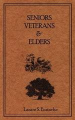 Seniors, Veterans & Elders