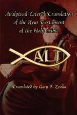 Analytical-literal Translation of the New Testament of the Holy Bible