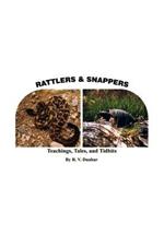 Rattlers & Snappers: Teachings, Tales, and Tidbits
