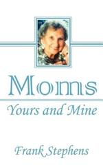 Moms: Yours and Mine: An After Dinner Mint Book