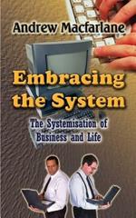 Embracing the System: The Systemisation of Business and Life