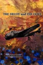 The Decoy and the Dove