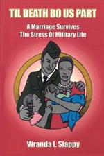 Til Death Do Us Part: A Marriage Survives the Stress of Military Life