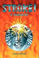 Stroke!: A Memoir
