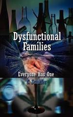 Dysfunctional Families Everyone Has One