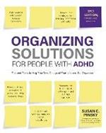 Organizing Solutions for People with ADHD, 3rd Edition: Tips and Tools to Help You Take Charge of Your Life and Get Organized