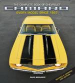 The Complete Book of Chevrolet Camaro, Revised and Updated 3rd Edition: Every Model since 1967