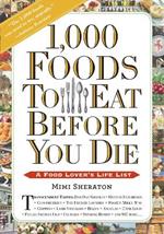 1,000 Foods To Eat Before You Die: A Food Lover's Life List